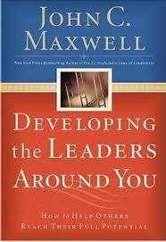 Developing the Leaders Around You  by Aleathea Dupree