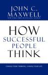 How Successful People Think,  by Aleathea Dupree