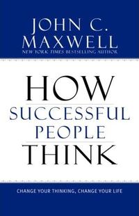How Successful People Think  by Aleathea Dupree