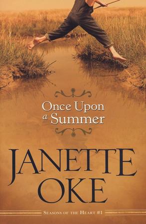 Once Upon a Summer (Seasons of the Heart #1), by Aleathea Dupree Christian Book Reviews And Information