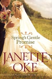 Spring's Gentle Promise (Seasons of the Heart #4)  by  