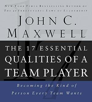 The 17 Essential Qualities of a Team Player, by Aleathea Dupree Christian Book Reviews And Information