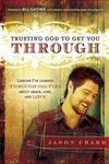 Trusting God to Get You Through,  by Aleathea Dupree