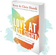 Love at Last Sight 30 days to grow and deepen your closest relationships by  