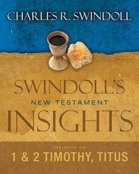 Insights on 1 and 2 Timothy, Titus  by  