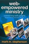 Web-Empowered Ministry: Connecting With People through Websites, Social Media, and More,  by Aleathea Dupree