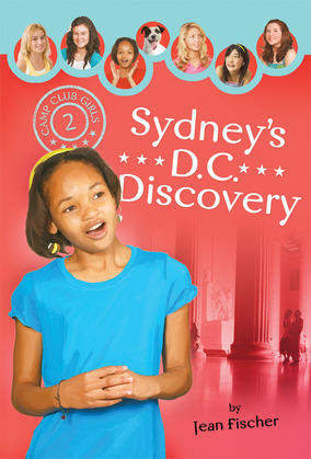 Sydney's DC Discovery (Camp Club Girls), by Aleathea Dupree Christian Book Reviews And Information