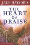 The Heart of Praise: Worship After God's Own Heart,  by Aleathea Dupree