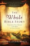 Whole Bible Story, The: Everything That Happens in the Bible in Plain English,  by Aleathea Dupree