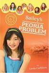 Bailey's Peoria Problem (Camp Club Girls),  by Aleathea Dupree