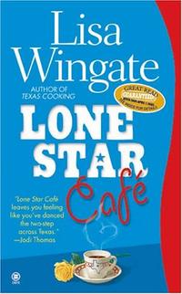 Lone Star Cafe (Texas Hill Country, Book 2)  by Aleathea Dupree