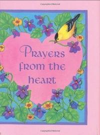Prayers from the Heart  by Aleathea Dupree