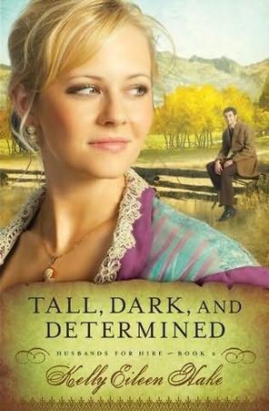 Tall, Dark, and Determined (Husbands for Hire), by Aleathea Dupree Christian Book Reviews And Information