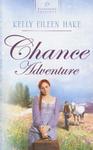 Chance Adventure (Kentucky Chances, Book 2),  by Aleathea Dupree