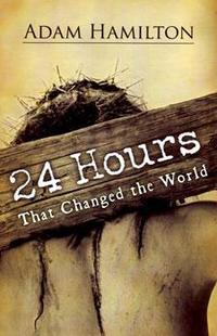24 Hours That Changed the World  by  
