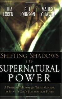 Shifting Shadow of Supernatural Power: A Prophetic Manual for Those Wanting to Move in God's Supernatural Power, by Aleathea Dupree Christian Book Reviews And Information