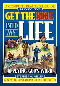 How To Get The Bible Into My Life Putting God's Word Into Action  by Aleathea Dupree