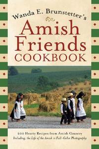 Amish Friends Cookbook  by Aleathea Dupree