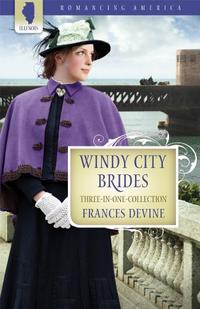 Windy City Brides (Romancing America: Illinois)  by  
