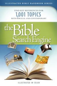 The Bible Search Engine (Illustrated Bible Handbook Series)  by  