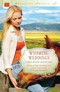 Wyoming Weddings (Romancing America)  by  