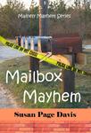 Mailbox Mayhem,  by Aleathea Dupree