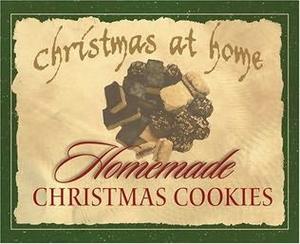 Homemade Christmas Cookies (Christmas at Home), by Aleathea Dupree Christian Book Reviews And Information