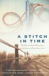 A Stitch in Time: Basket Stitch/Double Cross/Spider Web Rose/Double Running (Inspirational Romance Collection),  by Aleathea Dupree