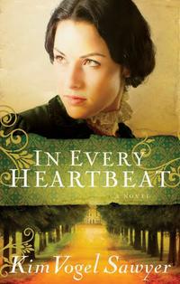 In Every Heartbeat  by Aleathea Dupree