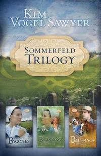 Sommerfeld Trilogy: Bygones/Beginnings/Blessings (Sommerfeld Trilogy 1-3)  by Aleathea Dupree