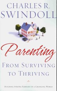 Parenting: From Surviving to Thriving: Building Healthy Families in a Changing World  by Aleathea Dupree