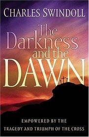 The Darkness and the Dawn  by Aleathea Dupree