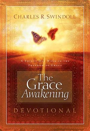 The Grace Awakening Devotional: A Thirty Day Walk in the Freedom of Grace, by Aleathea Dupree Christian Book Reviews And Information