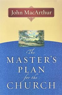The Master's Plan for the Church  by Aleathea Dupree