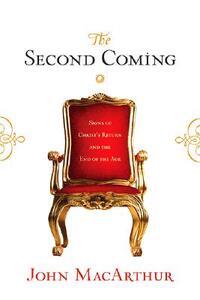 The Second Coming: Signs of Christ's Return and the End of the Age  by Aleathea Dupree