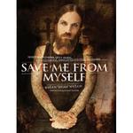 Save Me From Myself, How I Found God, Quit Korn, Kicked Drugs, and Lived to Tell My Story by Aleathea Dupree