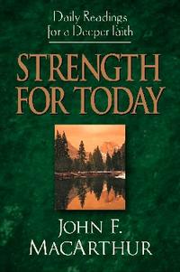 Strength for Today: Daily Readings for a Deeper Faith  by Aleathea Dupree