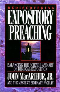 Rediscovering Expository Preaching  by Aleathea Dupree
