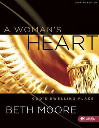 A Woman's Heart: God's Dwelling Place, Member Book  by Aleathea Dupree