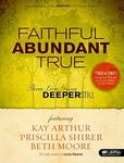Faithful, Abundant, True,  by Aleathea Dupree