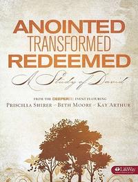 Anointed, Transformed, Redeemed  by Aleathea Dupree