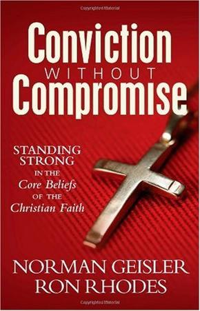 Conviction Without Compromise: Standing Strong in the Core Beliefs of the Christian Faith, by Aleathea Dupree Christian Book Reviews And Information