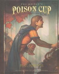 The Prince's Poison Cup  by Aleathea Dupree