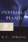 The Invisible Hand: Do All Things Really Work for Good?,  by Aleathea Dupree