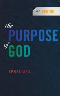 The Purpose of God: Ephesians  by  