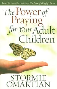 The Power of Praying for Your Adult Children  by  