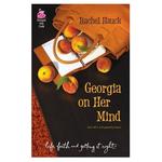 Georgia On Her Mind, Life, Faith & Getting It Right Steeple Hill Cafe by Aleathea Dupree