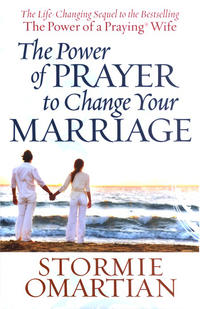 The Power of Prayer to Change Your Marriage  by  