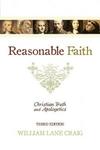Reasonable Faith: Christian Truth and Apologetics,  by Aleathea Dupree