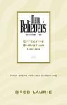 New Believer's Guide to Effective Christian Living,  by Aleathea Dupree